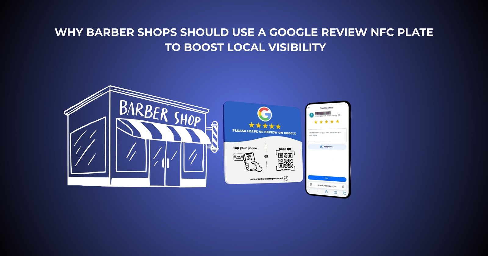 Why Barber Shops Should Use a Google Review NFC Plate to Boost Local Visibility